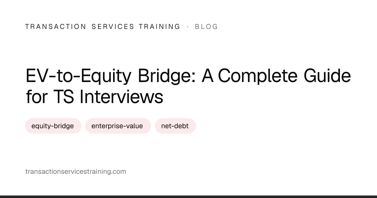 EV-to-Equity Bridge: A Complete Guide for TS Interviews